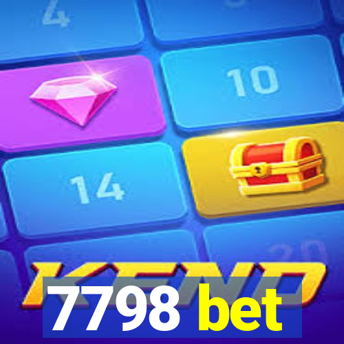 7798 bet
